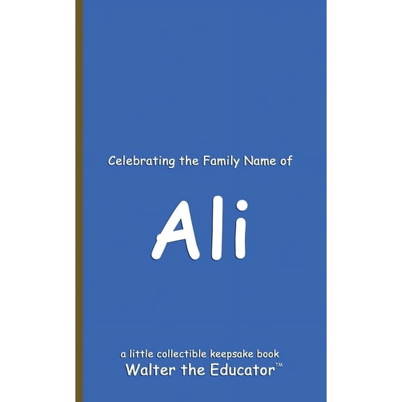 Celebrating Family Names Book Celebrating the Family Name of Ali, (Paperback)