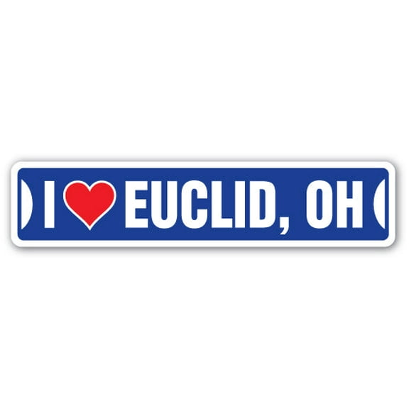I LOVE EUCLID OHIO Street Sign oh city state us wall road décor gift