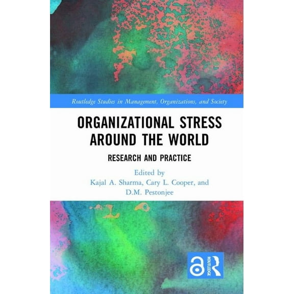 Routledge Studies in Management, Organiz Organizational Stress Around the World: Research and Practice, (Paperback)