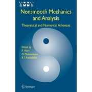 Advances in Mechanics and Mathematics: Nonsmooth Mechanics and Analysis: Theoretical and Numerical Advances (Paperback)