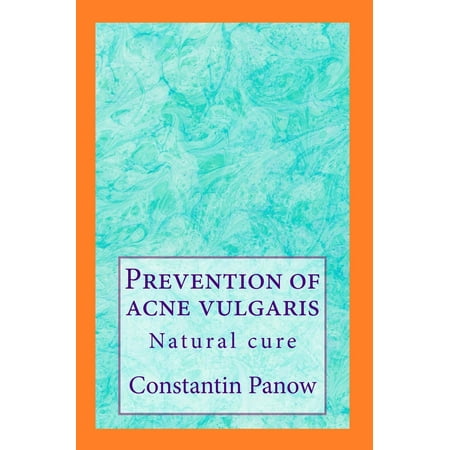 Prevention of Acne Vulgaris - eBook (Best Treatment For Acne Vulgaris)