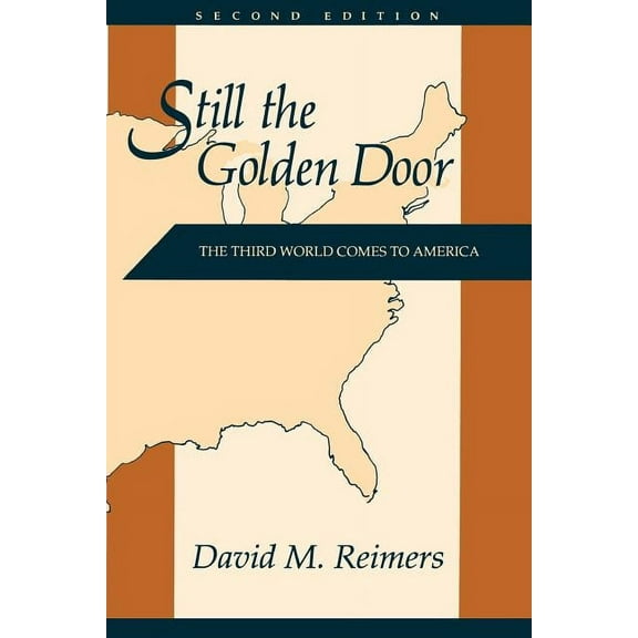 Still the Golden Door: The Third World Comes to America, (Paperback)