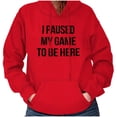 thumbnail image 4 of I Paused My Game to Be Here Cranky Hoodie Sweatshirt Women Men Brisco Brands X, 4 of 6
