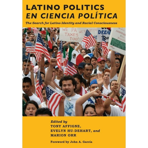 Latino Politics En Ciencia PolÃtica: The Search for Latino Identity and Racial Consciousness, (Paperback)