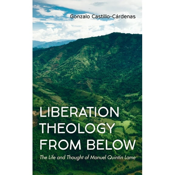 Liberation Theology from Below, (Hardcover)