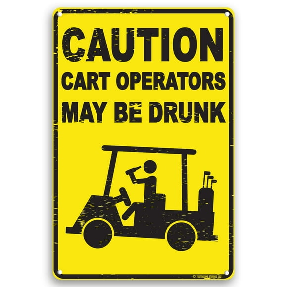 Caution Chariot Opérateurs Peuvent Tre Ivres 12 Pouces x 8 Pouces Panneau en Étain Drôle Accessoire de Golf Décor de Club Maison Homme Grotte Sports Bar Art Mural