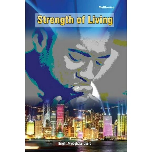 Strength of Living, (Paperback)