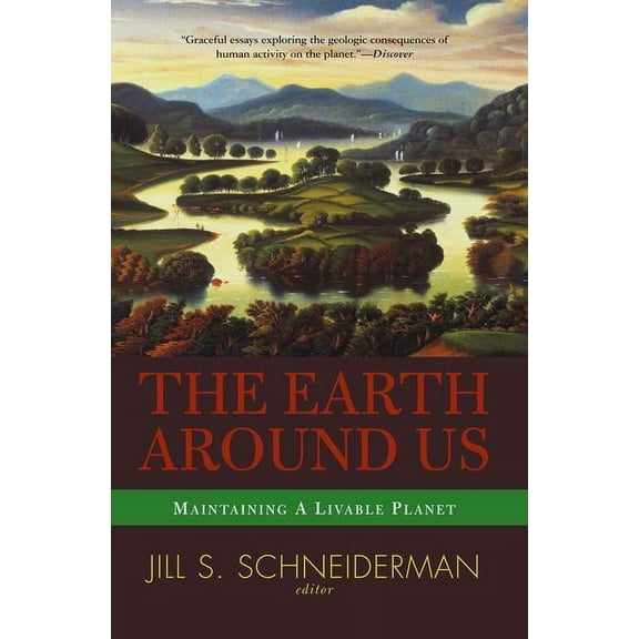 Maintaining a Livable Planet The Earth Around Us: Maintaining A Livable Planet, (Paperback)