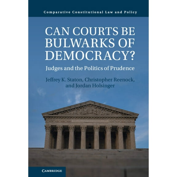 Comparative Constitutional Law and Polic Can Courts be Bulwarks of Democracy?, (Hardcover)
