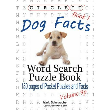 Circle It, Dog Facts, Book 1, Pocket Size, Word Search, Puzzle