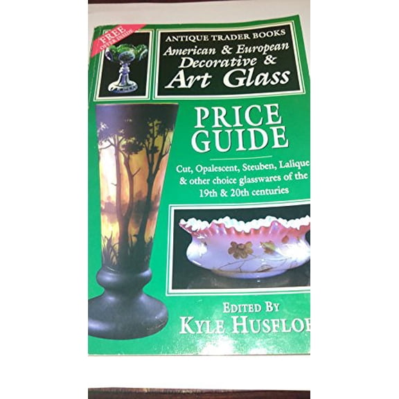 Pre-Owned American and European Decorative and Art Glass Price Guide (Paperback) 0930625498 9780930625498