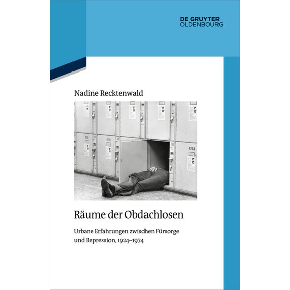Quellen Und Darstellungen Zur Zeitgeschi Räume der Obdachlosen, Book 141, (Paperback)