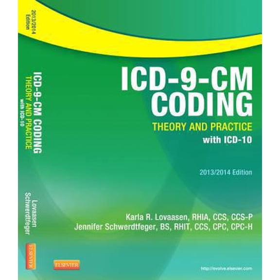 Pre-Owned ICD-9-CM Coding: Theory and Practice with ICD-10, 2013/2014 Edition (Paperback) 1455707015 9781455707010