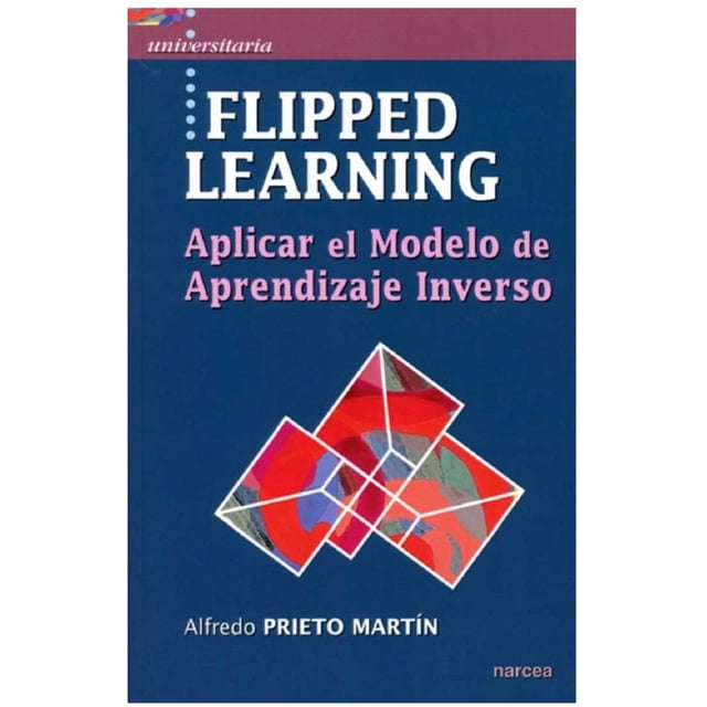 FLIPPED LEARNING NARCEA ALFREDO PRIETO MARTIN
