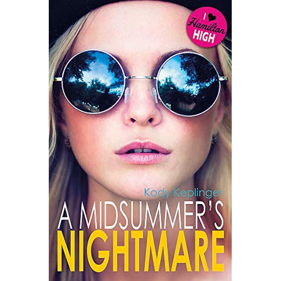 Hamilton High: A Midsummer's Nightmare Kody Keplinger (Paperback)