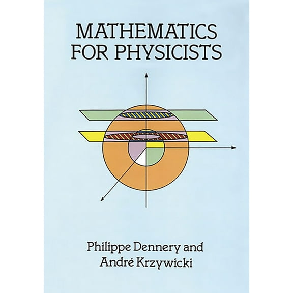 Dover Books on Physics Mathematics for Physicists, (Paperback)