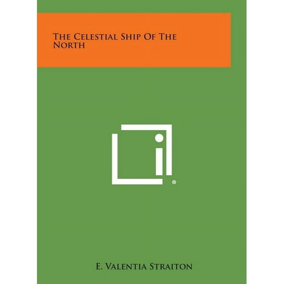 The Celestial Ship of the North, (Hardcover)