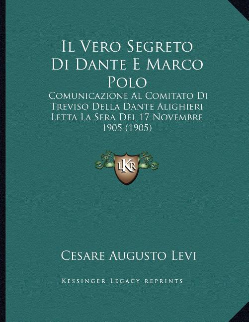 Il Vero Segreto Di Dante E Marco Polo Comunicazione Colombia Ubuy