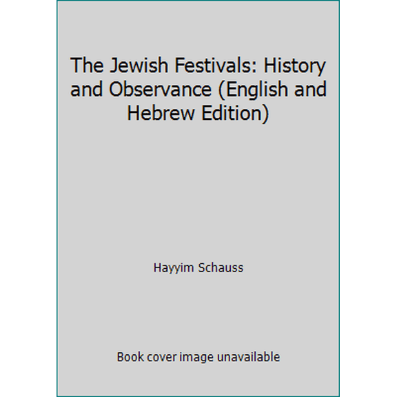 Pre-Owned The Jewish Festivals: History and Observance, 9780805204131, 080520413X, Paperback,