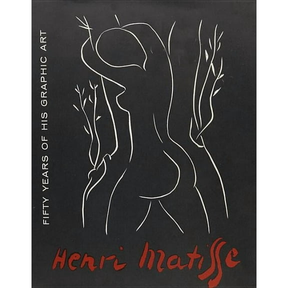 Matisse Fifty Years of His Graphic Art (Hardcover)