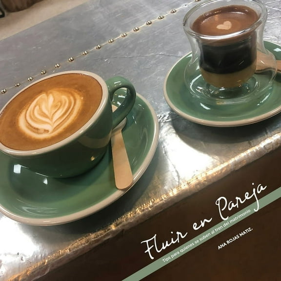 Fluir en Pareja: Tips para quienes se suben al tren del matrimonio (Paperback)