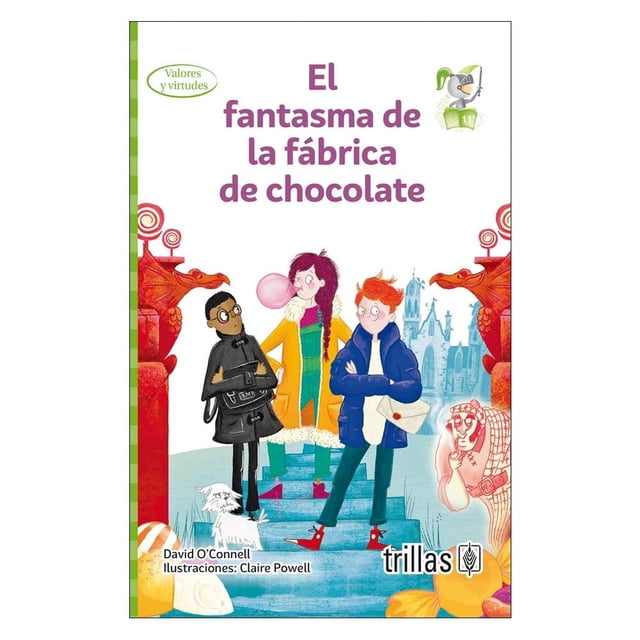 El Fantasma de la Fábrica de Chocolate Trillas David O´Connell