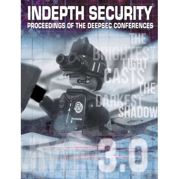 In Depth Security Vol. III: Proceedings of the DeepSec Conferences, (Paperback)