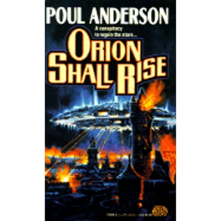 Orion Shall Rise (Pre-Owned Paperback 9780671720902) by Poul Anderson
