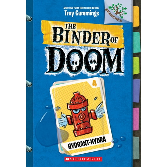 Binder of Doom Hydrant-Hydra: A Branches Book (the Binder of Doom #4): Volume 4, Book 4, (Paperback)