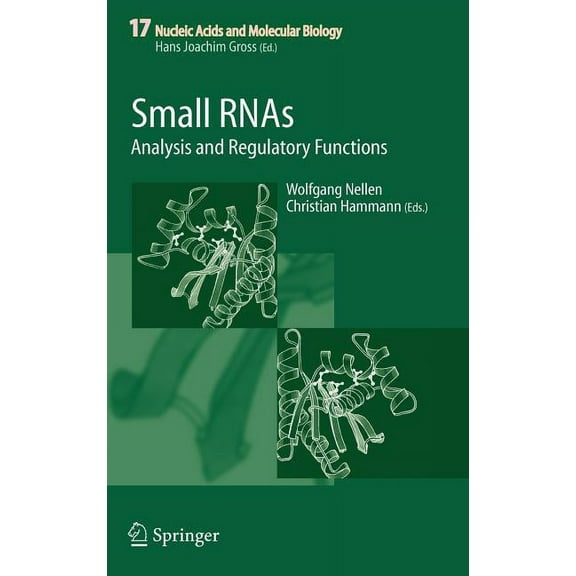 Nucleic Acids and Molecular Biology Small Rnas:: Analysis and Regulatory Functions, Book 17, (Hardcover)