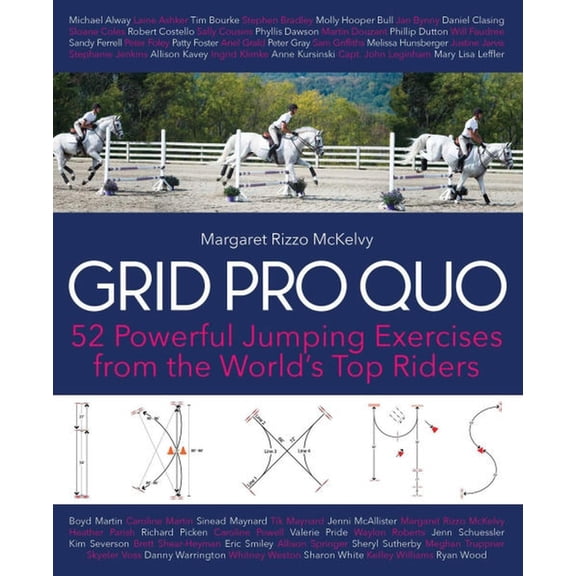 Grid Pro Quo: 52 Powerful Gymnastic Exercises from the World's Top Riders That You Can Do at Home, (Paperback)