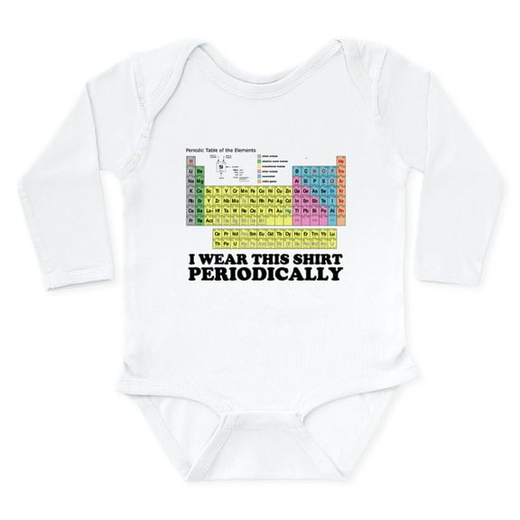 CafePress - I Wear This Shirt Periodically Periodic Table Body - Long Sleeve Cotton Baby Bodysuit