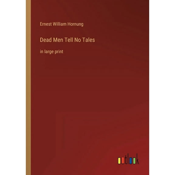 Dead Men Tell No Tales : in large print (Paperback)