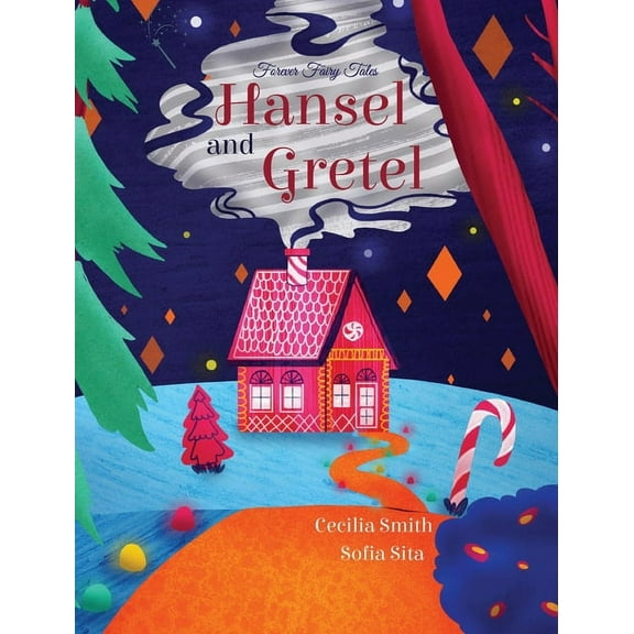 Forever Fairy Tales Hansel and Gretel, (Hardcover)