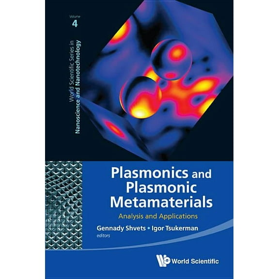 World Scientific Nanoscience and Nanotec Plasmonics and Plasmonic Metamaterials, Book 4, (Hardcover)