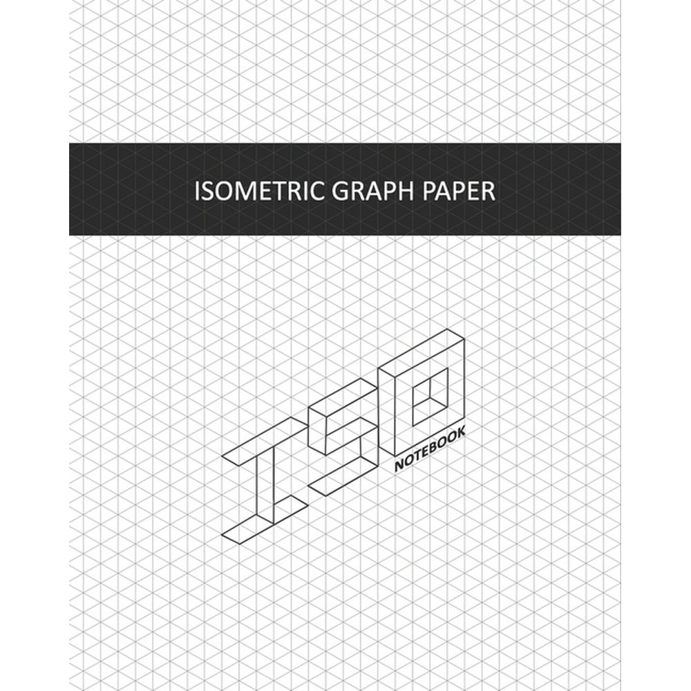 Isometric Graph Paper Notebook 8" x 10" 120 Pages Grey Lines