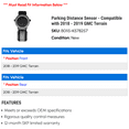 thumbnail image 2 of Parking Distance Sensor - Compatible with 2018 - 2019 GMC Terrain, 2 of 2
