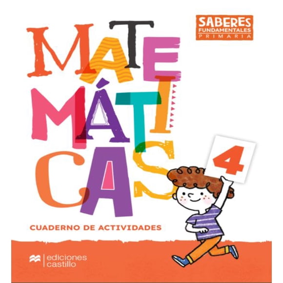 Saberes fundamentales matemáticas 4. cuaderno de actividades. primaria