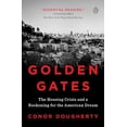 thumbnail image 1 of Pre-Owned Golden Gates: The Housing Crisis and a Reckoning for the American Dream (Paperback) 0525560238 9780525560234, 1 of 1