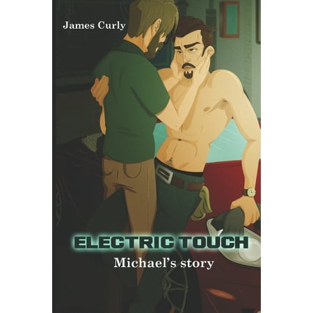 Electric Touch: Electric Touch : Michael s Story (Series #1) (Paperback)