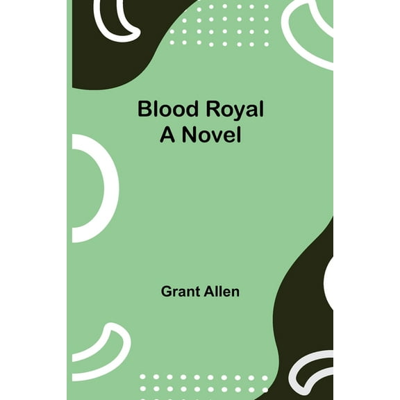 Blood Royal, (Paperback)