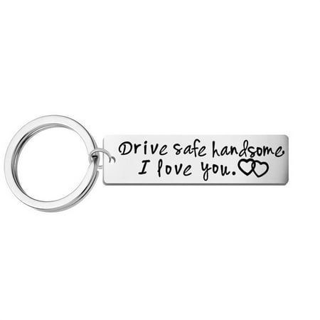 Stainless Steel Engraved Keychain Drive Safe Handsome I Love You Best Wishes Keyring for Husband Boyfriend (Best Friend Keychains For 2)