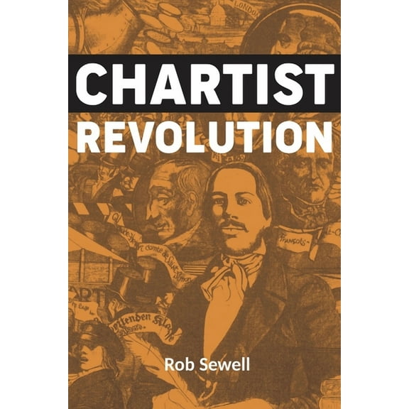 Chartist Revolution, (Paperback)