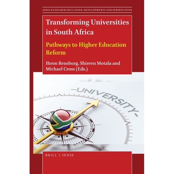 African Higher Education: Developments a Transforming Universities in South Africa: Pathways to Higher Education Reform, Book 6, (Hardcover)