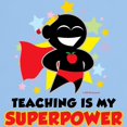 thumbnail image 3 of CafePress - Teaching Is My Superpower Light T Shirt - Men's Classic Graphic T-Shirt, 3 of 4