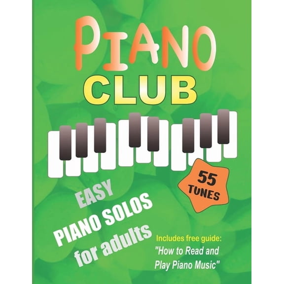 Piano Club: Easy Piano Solos for Adults Piano Sheet Music and Music Theory Course, (Paperback)