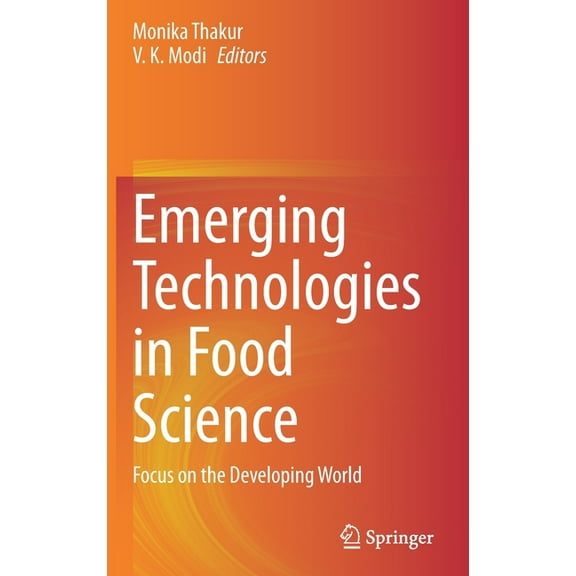Emerging Technologies in Food Science: Focus on the Developing World, (Hardcover)