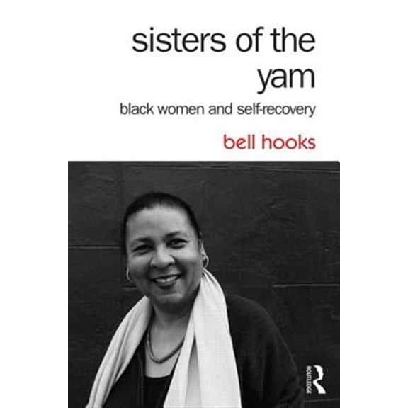 Pre-Owned Sisters of the Yam: Black Women and Self-Recovery, (Paperback)