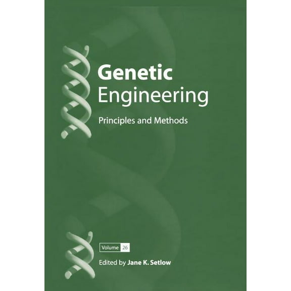 Genetic Engineering: Principles and Meth Genetic Engineering: Principles and Methods, Book 26, (Paperback)