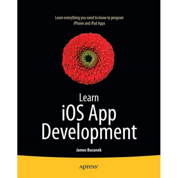 Learn IOS 7 App Development (Paperback)